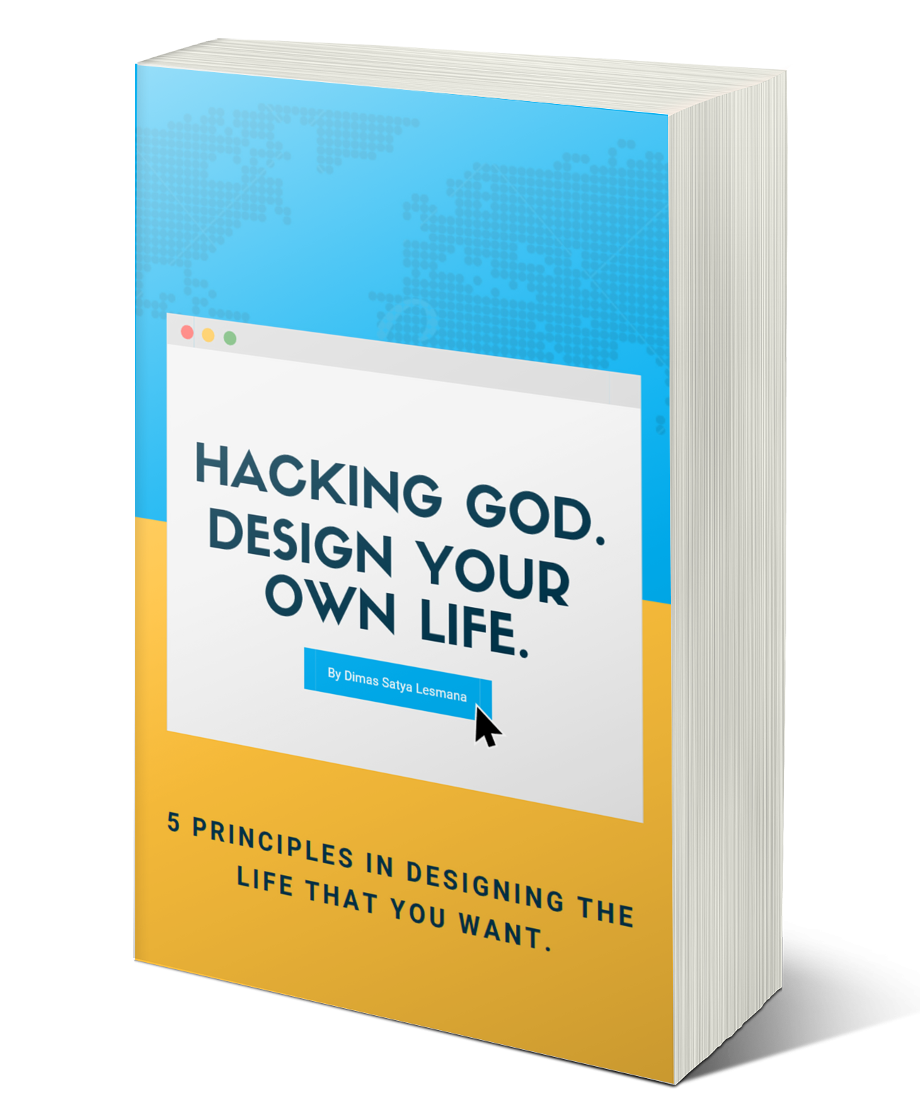 HACKING GOD. DESIGN YOUR OWN LIFE